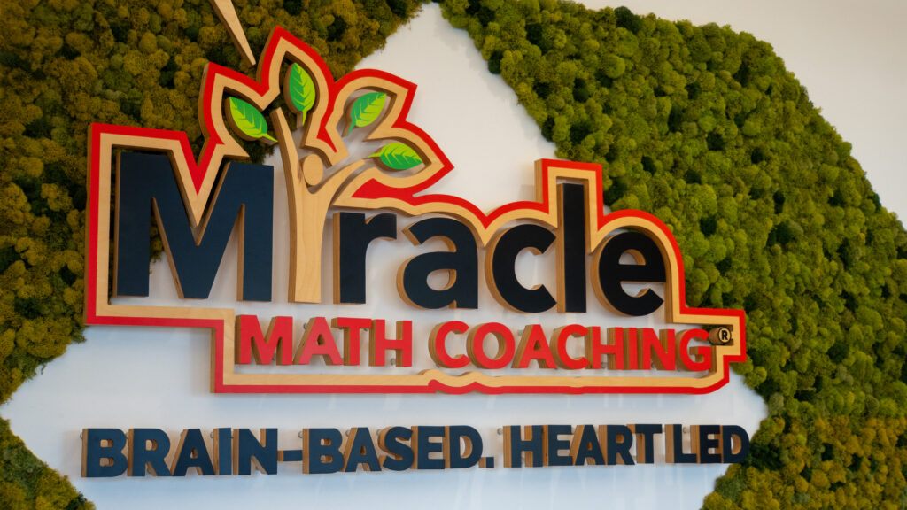 Miracle Math Coaching sign in the lobby of our learning center